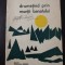 DRUMETIND PRIN MUNTII BANATULUI - Lazar Botosaneanu, Stefan Negrea -1968, 236 p.
