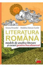 Literatura romana - Modele de analize literare si eseuri pentru bacalaureat - Simona Porumbel, Madal foto