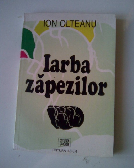 Iarba zapezilor - Ion Olteanu (5+1)5