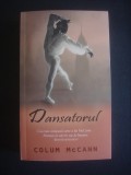 COLUM McCANN - DANSATORUL