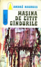 Andre Maurois - Masina de citit gindurile foto