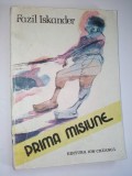Prima misiune - Fazil Iskander Ed. Ion Creanga - 1985