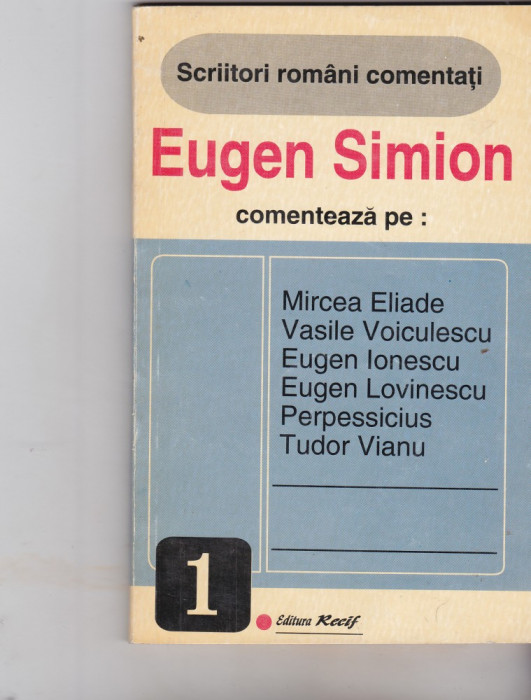 Eugen Eimion comenteaza pe : Eliade , V Voiculescu , E Ionescu , E Lovinescu ...
