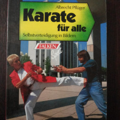 KARATE FUR ALLE - Albrecht Pfluger - 1990, 104 p.; lb. germana