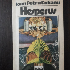 HESPERUS - Ioan Petru Culianu - Mircea Eliade (prefata) - Univers, 1992, 157 p.