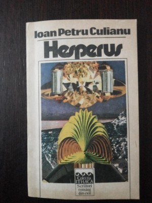 HESPERUS - Ioan Petru Culianu - Mircea Eliade (prefata) - Univers, 1992, 157 p. foto