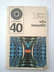 VITA SEXUALIS - V. SAHLEANU * I. MACAVEI { COLECTIA ORIZONTURI } ( 1169 ) foto