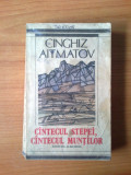 D6 Cinghiz Aitmatov - Cintecul stepei, cintecul muntilor, 1989