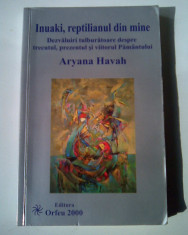 Inuaki Reptilianul din mine, Trecutul, prezentul, viitorul - Aryana Havah (4+1) foto