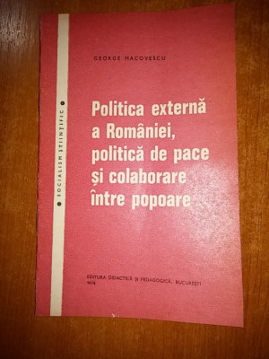 poitica externa a romaniei,politica de pace si colaborare intre popoare 1974 foto