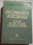 EUGEN SIMION - INTOARCEREA AUTORULUI, 1981