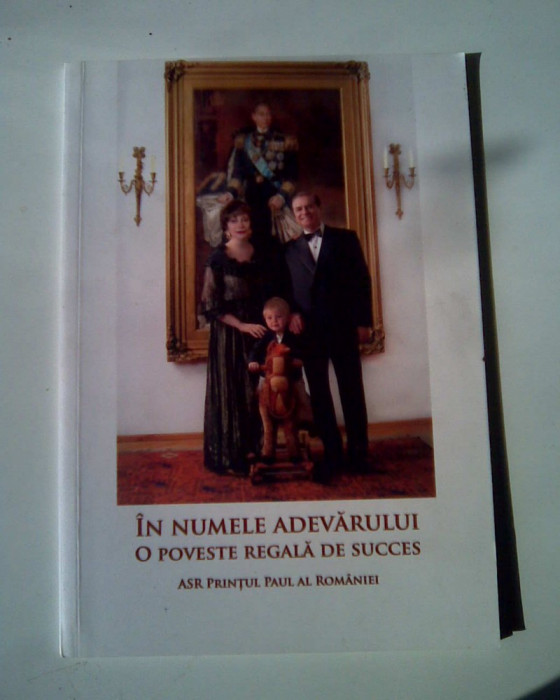 In numele adevarului , O poveste regala de succes - ASR Printul Paul (5+1)4