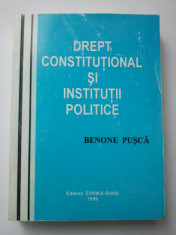 DREPT CONSTITUTIONAL SI INSTITUTII POLITICE - BENONE PUSCA ( 1231 ) foto