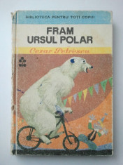 FRAM URSUL POLAR - CEZAR PETRESCU { COLECTIA BLIBLIOTECA PENTRU TOTI COPIII } ( 1275 ) foto