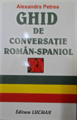 Alexandra Petrea - Ghid De Conversatie Roman-Spaniol - 276483 foto