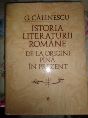 Istoria literaturii romane de la origini pana in prezent-G.Calinescu foto