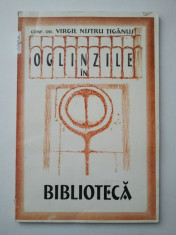 OGLINZILE IN BIBLIOTECA - VIRGIL NISTRU TIGANUS ( 1265 ) foto