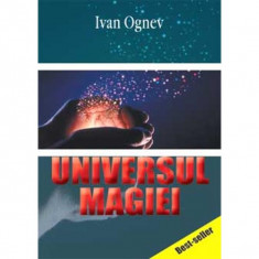 Universul Magiei - Ivan Ognev foto