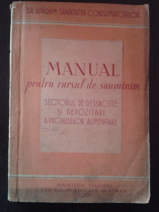 MANUAL PENTRU CURSUL DE SANMINIM ALIMENTAR - Mircea Panitel - 1955, 150 p.