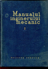 Manualul inginerului mecanic- vol.2 - Autor : F. Chitulescu - 92473 foto