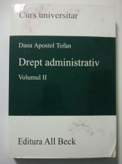 DREPT ADMINISTRATIV { VOL. II } - DANA APOSTOL TOFAN ( 1390 ) foto