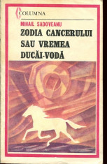 Zodia Cancerului sau vremea Ducai-Voda - Autor : Mihail Sadoveanu - 89456 foto