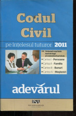 Codul civil pe intelesul tuturor 2011 - Autor : - - 139192 foto