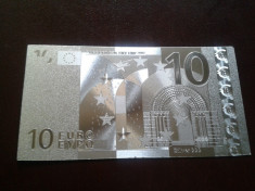 Bancnota 10 Euro placata cu Ag 99.9% foto