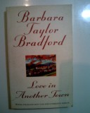 LOVE IN ANOTHER TOWN - Barbara Taylor Bradford (5+1)5