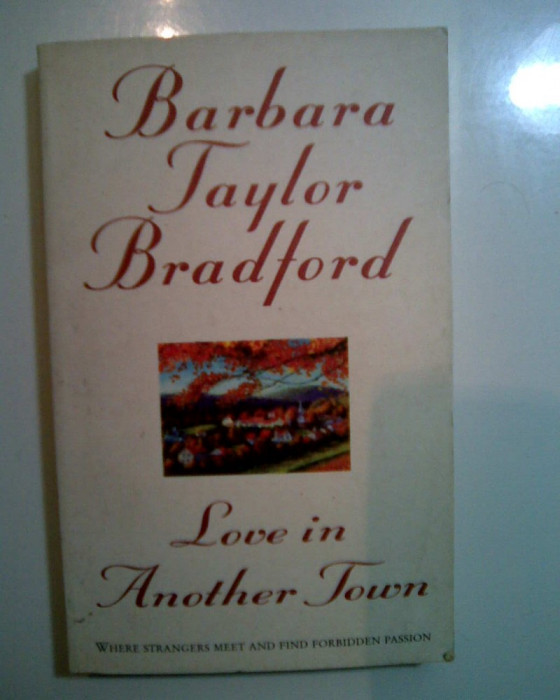 LOVE IN ANOTHER TOWN - Barbara Taylor Bradford (5+1)4