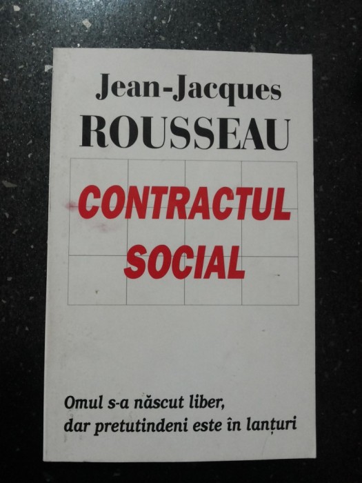 CONTRACTUL SOCIAL -- Jean-Jaques Rousseau --126 p.