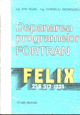 Depanarea programelor Fortran - Autor : Ion Visan - 79239 foto