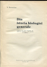 Din istoria biologiei generale - Autor : N. Botnariuc - 80718 foto