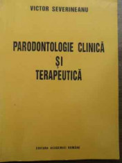 Parodontologie Clinica Si Terapeutica - Victor Severineanu ,524696 foto