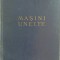 MASINI UNELTE - N. Didu, V. Marinescu