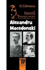 Alexandru Macedonski Din Istoria Literaturii Romane De La Origini Pana In Prezent - G. Calinescu foto