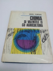 CHIMIA SI VALENTELE EI CU AGRICULTURA/MIHAIL /FLORESCU/1972 foto