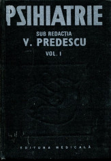 Psihiatrie- vol.I - Autor : Predescu - 134331 foto