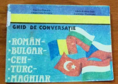 Ghid de conversatie roman- bulgar- turc- ceh- maghiar - Autor : Viorica Dinescu - 75525 foto