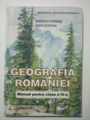 GEOGRAFIA ROMANIEI - MANUAL PENTRU CLASA A - IV - A - MARCELA PENES * IOAN SORTAN ( 1377 ) foto