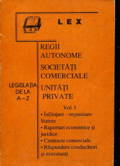 Regii autonome, societati comerciale, unitati private-vol. I - Autor : - - 106321 foto