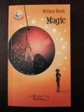 MAGIC -- Melissa Bank - Traducere din engleza de Lidia Ionescu -- 2007, 418 p., Humanitas