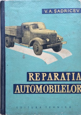 REPARATIA AUTOMOBILELOR - V. A. Sadricev foto