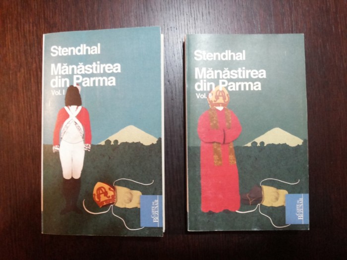 MANASTIREA DIN PARMA - 2 Vol. - Stendhal - Anda Boldur ( trad.) -2010, 301 p.
