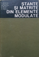 STANTE SI MATRITE DIN ELEMENTE MODULATE - C. Dumitras, I. Gavrilas, Gh. Badescu foto