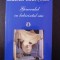 GENERALUL IN LABIRINTURL SAU - Gabriel Garcia Marquez -1996, 251 p.