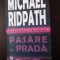 PASARE DE PRADA - Michael Ridpath - Traducere: Gabriel Stoian - 2005, 397 p.