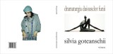 Silvia Goteanschii, Dramaturgia lucioaselor funii
