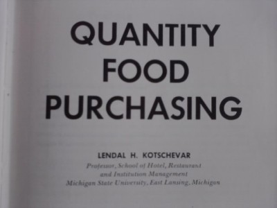 Quantity food purchasing - Lendal H. Kotschevar / R3P1S foto