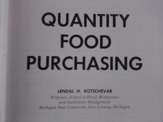 Quantity food purchasing - Lendal H. Kotschevar / R3P1S